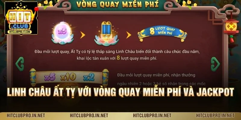 Linh châu ất tỵ với vòng quay miễn phí và Jackpot