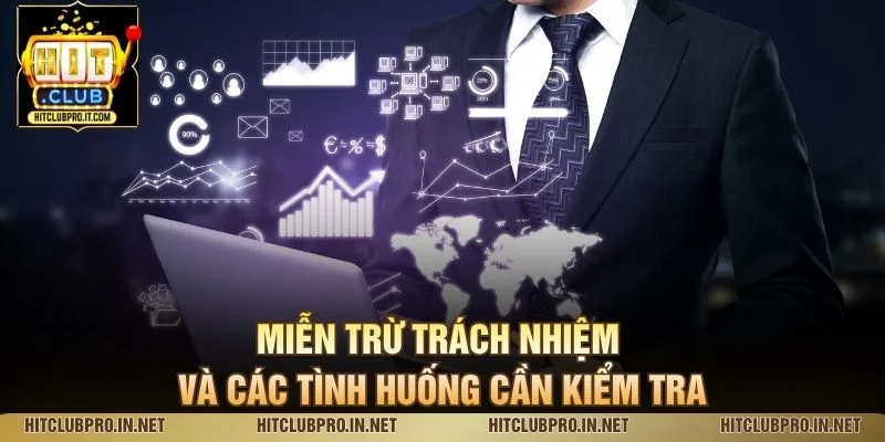 Miễn Trừ Trách Nhiệm HitClub: Quy Định Và Rủi Ro Casino 2 Miễn trừ trách nhiệm và các tình huống cần kiểm tra